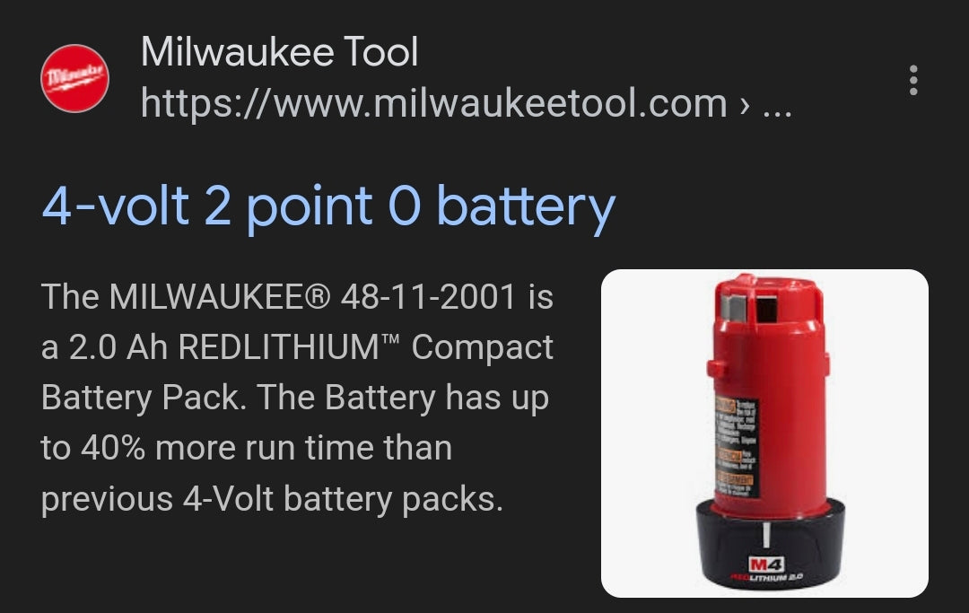 MILWAUKEE® 48-11-2001 is a 2.0 Ah REDLITHIUM Compact Battery Pack. The battery has up to 40% more run time than the previous 4-volt battery packs. The battery also delivers up to 50% more run-time than competition.